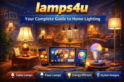 lamps4u, Your Complete Guide to Stylish and Practical Home Lighting