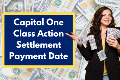 Capital One Bank Settlement 2024 Payout Date and Insights