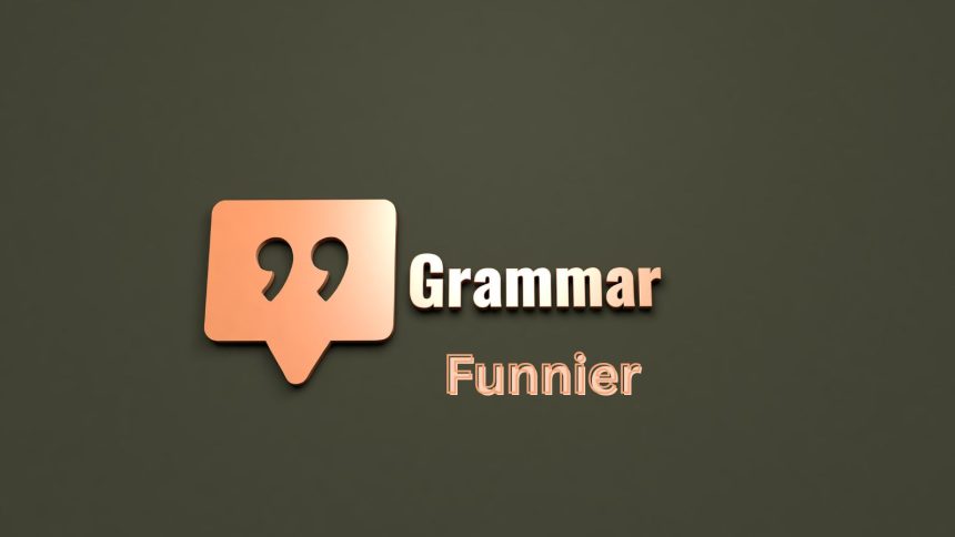 Funnier