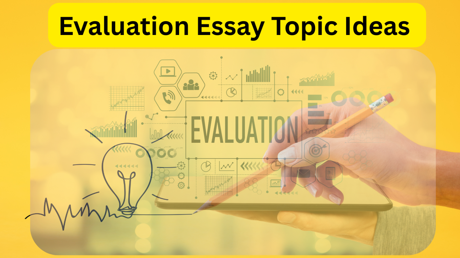 Evaluation Essay Topic Ideas