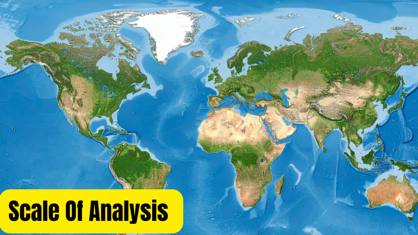 Scale of Analysis